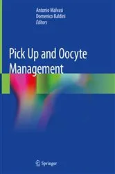 Book cover of Pick Up and Oocyte Management by Antonio Malvasi