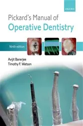 Book cover of Pickard's Manual of Operative Dentistry (9th ed.) by Avijit Banerjee