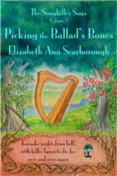 Book cover of Picking the Ballad's Bones by Elizabeth Ann Scarborough