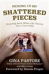 Book cover of Picking Up My Shattered Pieces by Gina Pastore