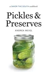 Book cover of Pickles and Preserves by Andrea Weigl