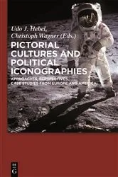 Book cover of Pictorial Cultures and Political Iconographies by Udo J. Hebel