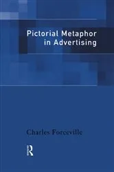 Book cover of Pictorial Metaphor in Advertising by Charles Forceville