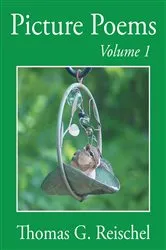 Book cover of Picture Poems Volume 1 by Thomas Reischel