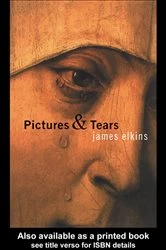 Book cover of Pictures and Tears by James Elkins
