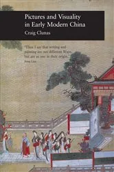 Book cover of Pictures and Visuality in Early Modern China by Craig Clunas