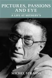 Book cover of Pictures, Passions and Eye by Michel Strauss