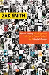 Book cover of Pictures Showing What Happens on Each Page of Thomas Pynchon's Novel Gravity's Rainbow by Zak Smith