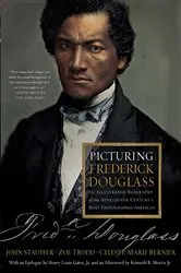 Book cover of Picturing Frederick Douglass: An Illustrated Biography of the Nineteenth Century's Most Photographed American by Celeste-Marie Bernier