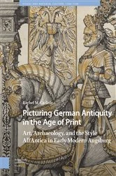 Book cover of Picturing German Antiquity in the Age of Print by Rachel Carlisle