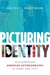Book cover of Picturing Identity by Hertha D. Sweet Wong