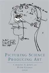 Book cover of Picturing Science, Producing Art by Peter Galison