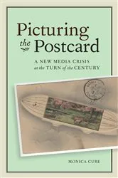 Book cover of Picturing the Postcard by Monica Cure