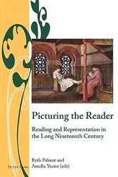 Book cover of Picturing the Reader by J. B. Bullen