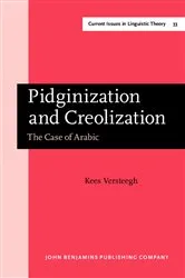Book cover of Pidginization and Creolization by Kees Versteegh