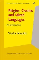 Book cover of Pidgins, Creoles and Mixed Languages by Viveka Velupillai