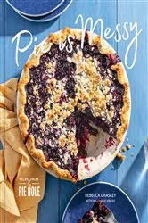 Book cover of Pie is Messy by Rebecca Grasley