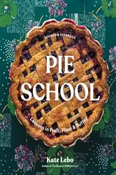 Book cover of Pie School by Kate Lebo