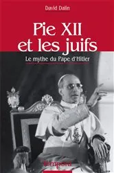 Book cover of Pie XII et les juifs by David G. Dalin