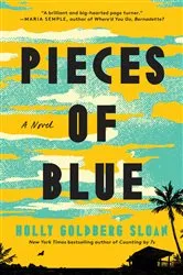 Book cover of Pieces of Blue by Holly Goldberg Sloan