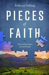 Book cover of Pieces of Faith by Rebecca Nolting