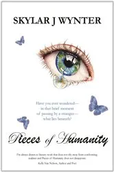 Book cover of Pieces Of Humanity by Skylar J Wynter