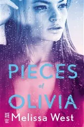 Book cover of Pieces of Olivia by Melissa West