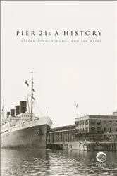 Book cover of Pier 21 by Steven Schwinghamer