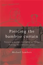 Book cover of Piercing the bamboo curtain by Michael Lumbers