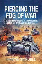 Book cover of Piercing the Fog of War by Martin Samuels