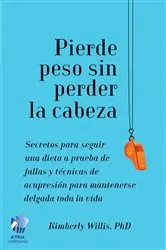 Book cover of Pierde peso sin perder la cabeza by Unknown