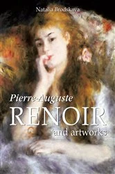 Book cover of Pierre-Auguste Renoir and artworks by Natalia Brodskaya