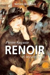Book cover of Pierre-Auguste Renoir et œuvres d'art by Nathalia Brodskaya