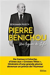 Book cover of Pierre Bénichou, une figure de style by Benjamin Puech