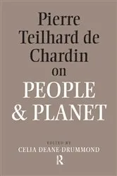 Book cover of Pierre Teilhard De Chardin on People and Planet by Celia Deane-Drummond