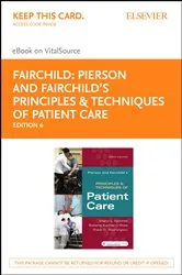 Book cover of Pierson and Fairchild's Principles & Techniques of Patient Care - E-Book (6th ed.) by Fairchild BS, PT, Sheryl L.