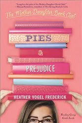 Book cover of Pies & Prejudice by Heather Vogel Frederick