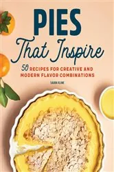 Book cover of Pies That Inspire by N/A