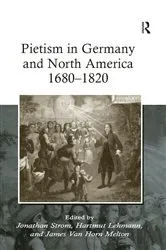 Book cover of Pietism in Germany and North America 1680–1820 by Hartmut Lehmann