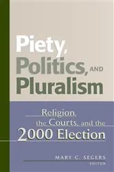 Book cover of Piety, Politics, and Pluralism by Mary C. Segers