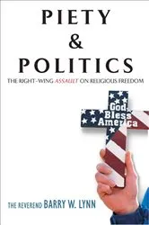 Book cover of Piety & Politics by Barry W. Lynn
