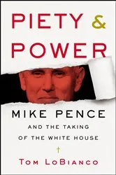 Book cover of Piety & Power by Tom LoBianco
