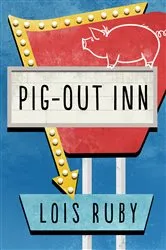 Book cover of Pig-Out Inn by Lois Ruby