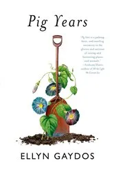 Book cover of Pig Years by Ellyn Gaydos