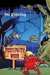 Book cover of Pigglepatch Wood by Paul Richardson