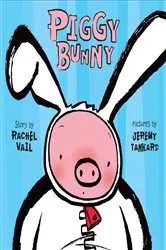Book cover of Piggy Bunny by Rachel Vail