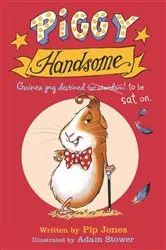 Book cover of Piggy Handsome by Pip Jones