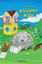 Book cover of Piggy & The Biggest Rock by Leo Gerald Brophy
