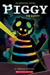 Book cover of Piggy: The Entity: An AFK Book by Terrance Crawford