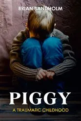 Book cover of Piggy by Brian Sandholm